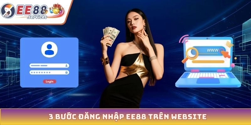 3 bước đăng nhập EE88 qua ứng dụng