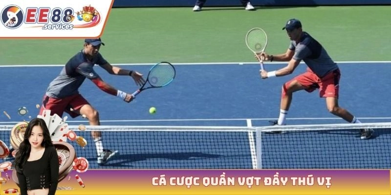 Cá cược quần vợt đầy thú vị